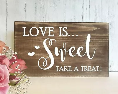 Wedding Sweet Table Sign Rustic Wooden Love Is Sweet Wedding Venue Decoration • £15