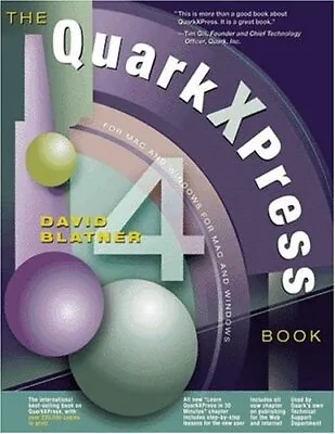 The QuarkXPress 4 Book Blatner David • £4.99