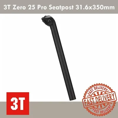 $41.90 • Buy 3T Zero 25 Pro Seatpost 31.6x350mm 7075 Aluminum 0/25mm Setback Black/White