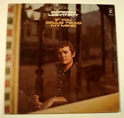 Gordon Lightfoot – If You Could Read My Mind LP Buy It Now FREE Shipping • $13