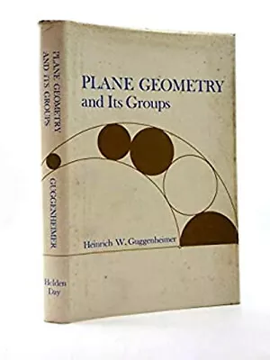 Plane Geometry And Its Groups Heinrich W. Guggenheimer • $18.74