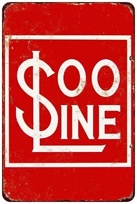 Metal Sign - Soo Line Railroad - Vintage Look Reproduction 8 X 12 • $21.95