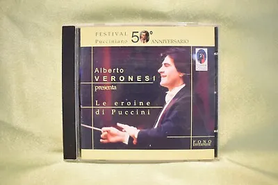 Alberto Veronesi CD Presenta  Le Croine Di Puccini • $5.97