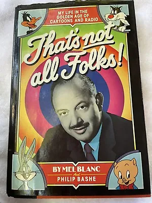 That's Not All Folks! - Mel Blanc - Signed- 1st Ed. - 1st Printing - Autographed • $295