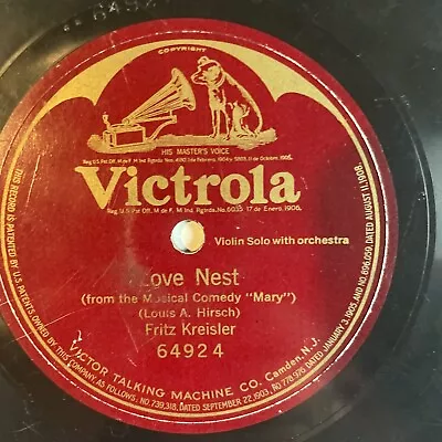 10  78 RPM-Fritz Kreisler-Love Nest/Victrola 64924 • $10