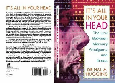 It's All In Your Head: The Link Between Mercury Amalgams And Illness • $5.16