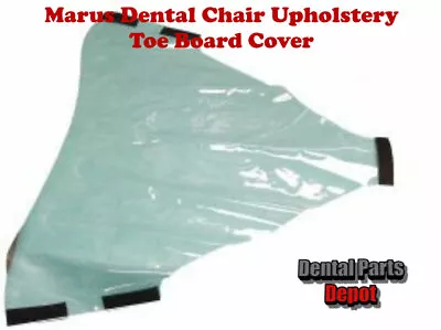 Marus DC1690 & DC1535 Dental Chair Toe Board Cover (DCI #2803) • $60