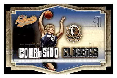 2003-04 Fleer Authentix #8 CC Dirk Nowitzki Courtside Classics • $5.99