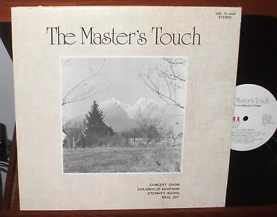 THE MASTER'S TOUCH Trinity Western College PRIVATE CANADA XIAN FOLK CHOIR LP  • $14.96