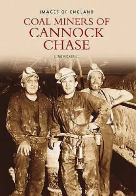 Miners Of Cannock Chase By June Pickerill • £14.38