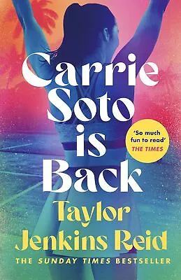 Carrie Soto Is Back: From The Author Of The Seven Hus... By Jenkins Reid Taylor • £2.59