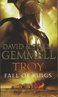 Troy: Fall Of Kings (Trojan War Trilogy): 3 By Stella Gemmell David Gemmell • £3.48