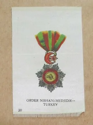   1900 Era Tobacco Silk Of Medals & Orders  ORDER Of NISHANI-MEDJIDIE--TURKEY • $3