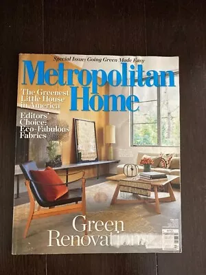 Metropolitan Home Magazine April 2009 - Green Renovations • $9.99