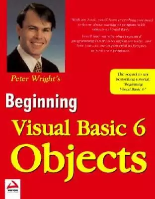 Beginning Visual Basic 6 Objects - Paperback By Wright Peter - GOOD • $6.13