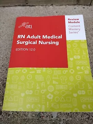 RN Adult Medical Surgical Nursing 12.0 ATI Rview Module Content Mastery • $22.75