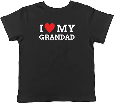 I Love My Grandad Kids T-Shirt Grandpa Gramps Pops Childrens Boys Girls Gift • £5.99