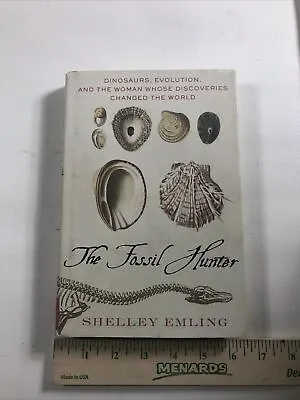 The Fossil Hunter - Shelley Emling (Dust Jacket 2009 1st Edition) • $28.67