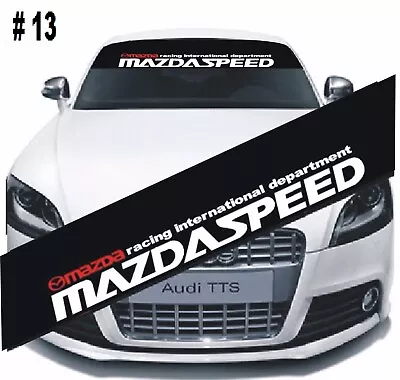 Windshield MAZDASPEED Vinyl Banner Front Window Decal Sticker Universal Fitment • $12.88