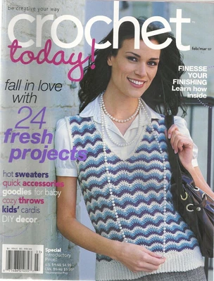 $4.99 • Buy Crochet Today! Feb/march 2007 Issue - 24 Projects Magazine Vintage