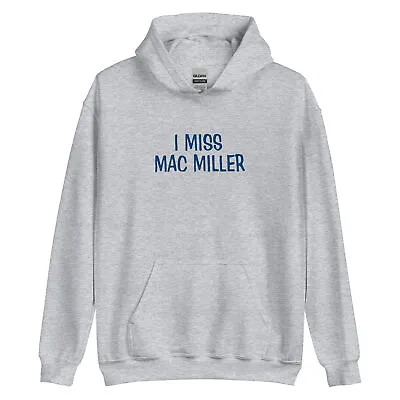 I Miss Mac Miller Embroidered Hoodie • $48