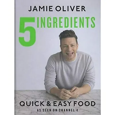 $42.43 • Buy 5 Ingredients - Quick & Easy Food  - Hardback NEW Oliver, Jamie 24/08/2017