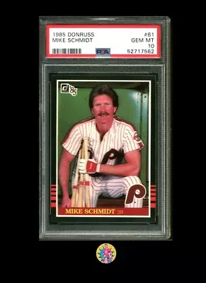 1985 Donruss Mike Schmidt #61 Phillies HOF PSA 10 Gem Mint • $54.95