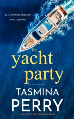 The Yacht Party By Perry Tasmina Book The Cheap Fast Free Post • £5.99