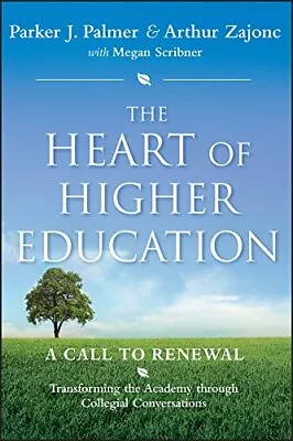 The Heart Of Higher Education: A Call To Renewal By Palmer Parker J. Zajonc  • $3.79