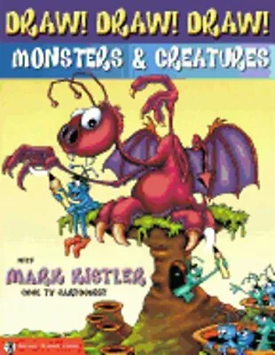 Draw! Draw! Draw! #2 MONSTERS & CREATURES With Mark Kistler By Mark Kistler: New • $13.74
