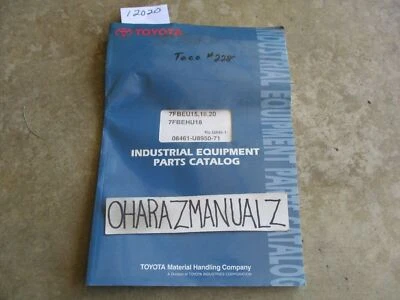 $91.17 • Buy Toyota Forklift 7FBEU15, 18, 20 7FBEHU18 Parts Catalog Manual