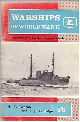 Ian Allan - Warships Of World War II Part Five : Auxiliary Support Vessels  1963 • £3.99