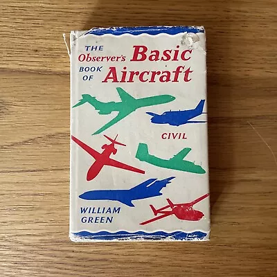 The Observer's Book Of Basic Aircraft - Civil - William Green(HB DJ 1968) No. 38 • £6.99