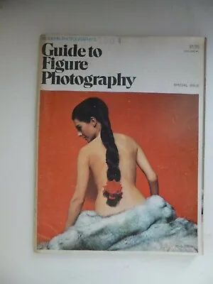 Guide To Figure Photography By  Modern Photography Special Issue  Vol 1 1969 • $7.47