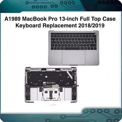 A1989 MacBook Pro 13  Full Top Case Keyboard Replacement 2018/2019 661-10040 • $115