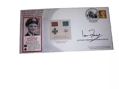 Lieutenant Commander Ian E Fraser Vc Signed Victoria & George Cross Appeal Cover • £4.99
