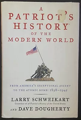 A Patriot's History Of The Modern World Larry Schweikart Dave Dougherty • $8