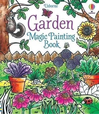 Garden Magic Painting Book - 9781474994767 • £6.58