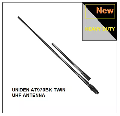 NEW UNIDEN AT970BK -TWIN PACK UHF CB ANTENNA 6.6dBi + 3.0dBi Whip BLACK 6.6DBi • $259.90