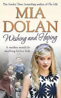 Acceptable Wishing And Hoping Mia Dolan Book • £4.75