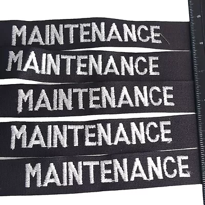 Lot Of 5 MAINTENANCE Sew On Embroidered Name Tape - Black White Letters 1  Tall • $14.95