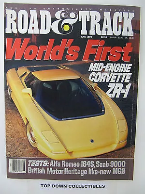 Road And Track Magazine   June 1990     British Motor Heritage MGB • $9.77