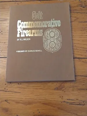 Colt Commemorative Firearms Paperback By R.L. Wilson • $30