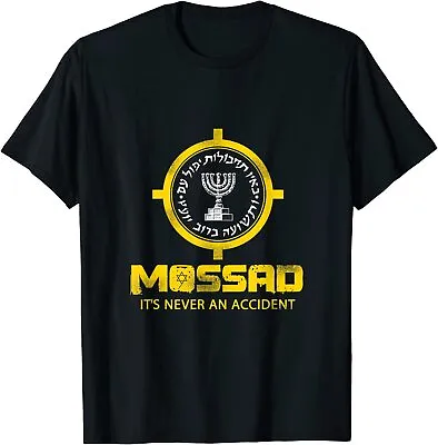 NEW LIMITED Mossad IDF It's Never An Accident Israeli Intelligence Gift T-Shirt • $18.04