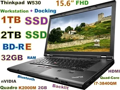 Workstation Thinkpad W530 I7-Quad FAST 3TB SSD BDRE 32GB 15.6 Quadro K2000M Dock • $820.25