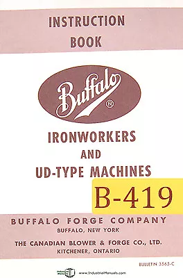 Buffalo UD-Type & Ironworkers Instructions Manual Year (1980) • $14.50