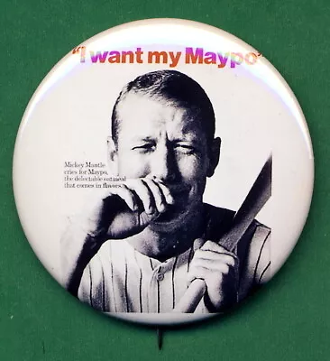 1969 STYLE Mickey Mantle  I Want My MAYPO  RP *PIN* Cereal Adv Promo Yankees • $4.95