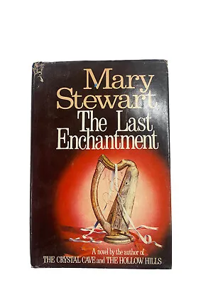 The Last Enchantment Mary Stewart 1979 Hardcover Book Morrow • $3.25