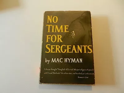 No Time For Sergeants Mac Hyman 1954 Hardcover Fort Thompson Air Force WWII • $14.99