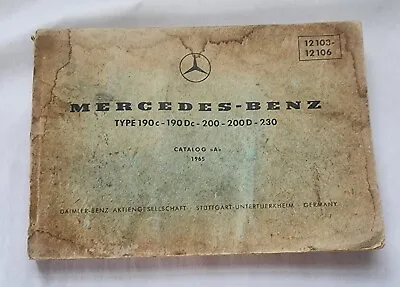 MERCEDES BENZ Catalog A 1965 Type 190c 190Dc 200 200D 230 12 103 12 106 • $28